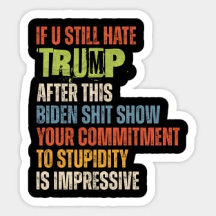 U Still Hate Trump after This Biden Sticker